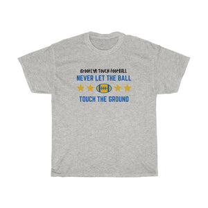 Never Let The Ball Touch The Ground Brooklyn Football Heavy Cotton Tee
