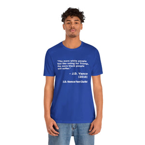 JD Vance White People Quote Unisex Jersey Short Sleeve Tee