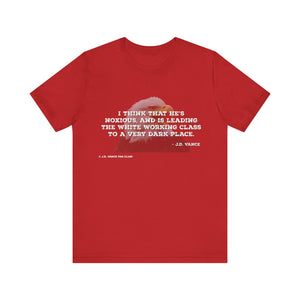 JD Vance Noxious Quote Unisex Jersey Short Sleeve Tee