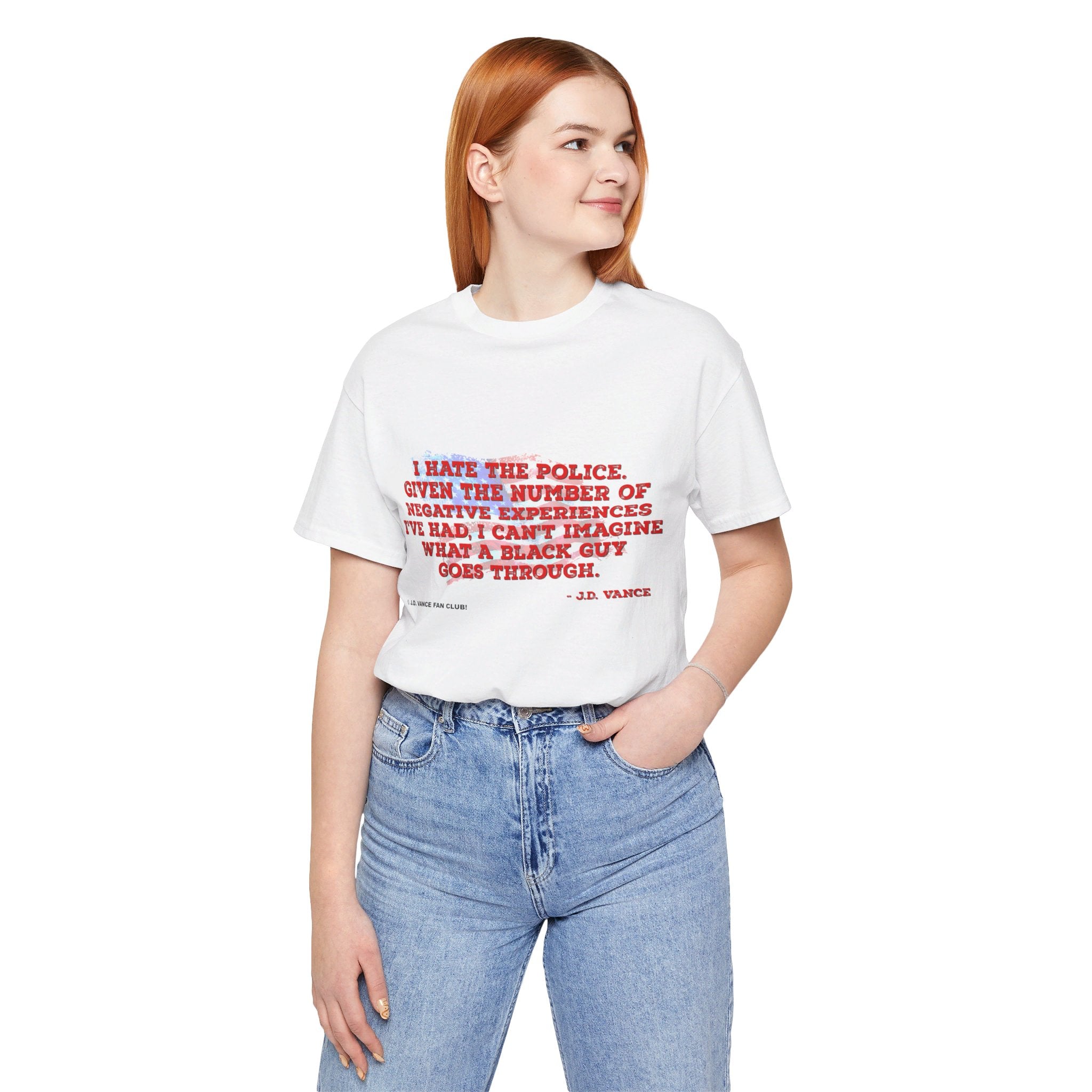 JD Vance I Hate the Police Quote Unisex Jersey Short Sleeve Tee