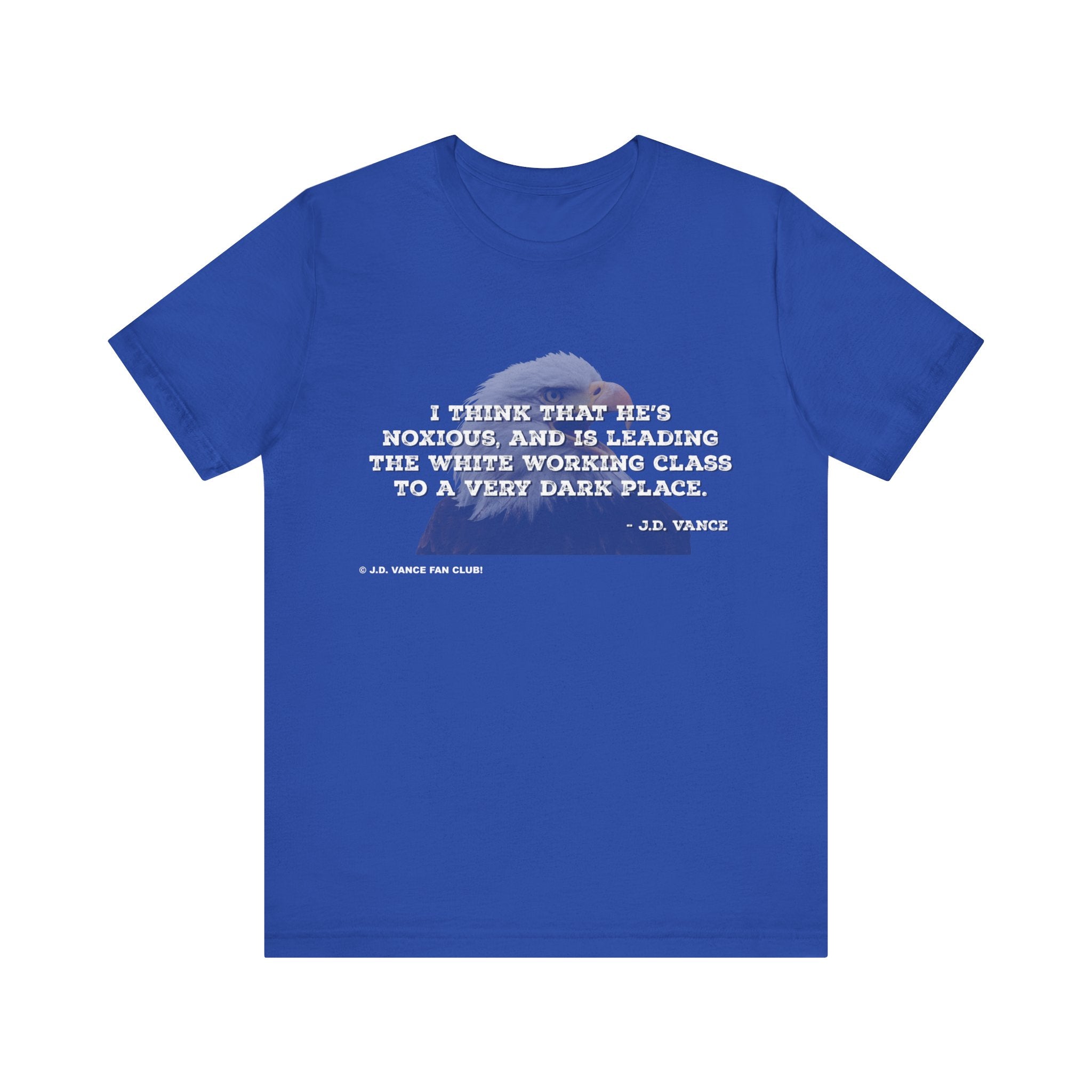 JD Vance Noxious Quote Unisex Jersey Short Sleeve Tee