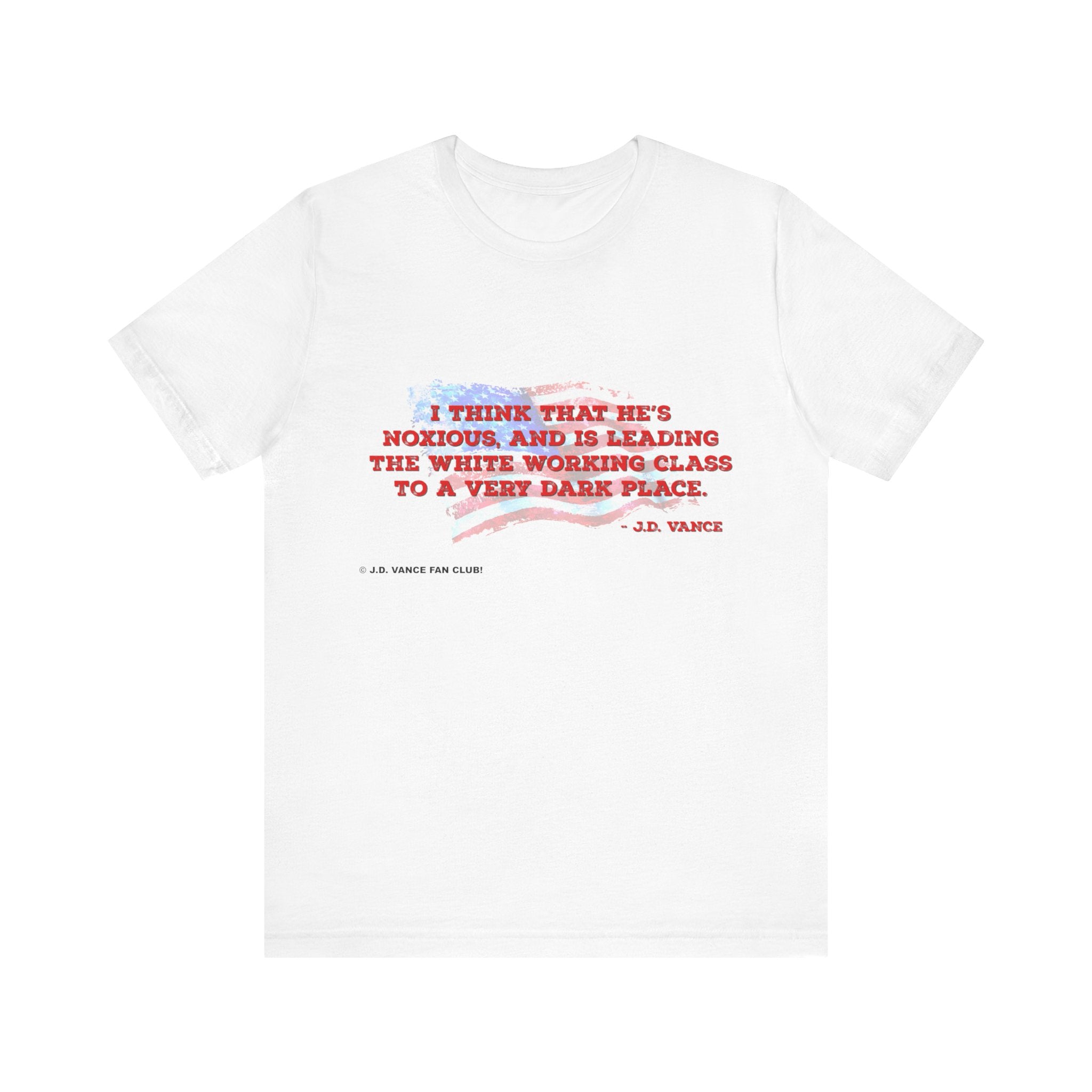 JD Vance Noxious Quote Unisex Jersey Short Sleeve Tee