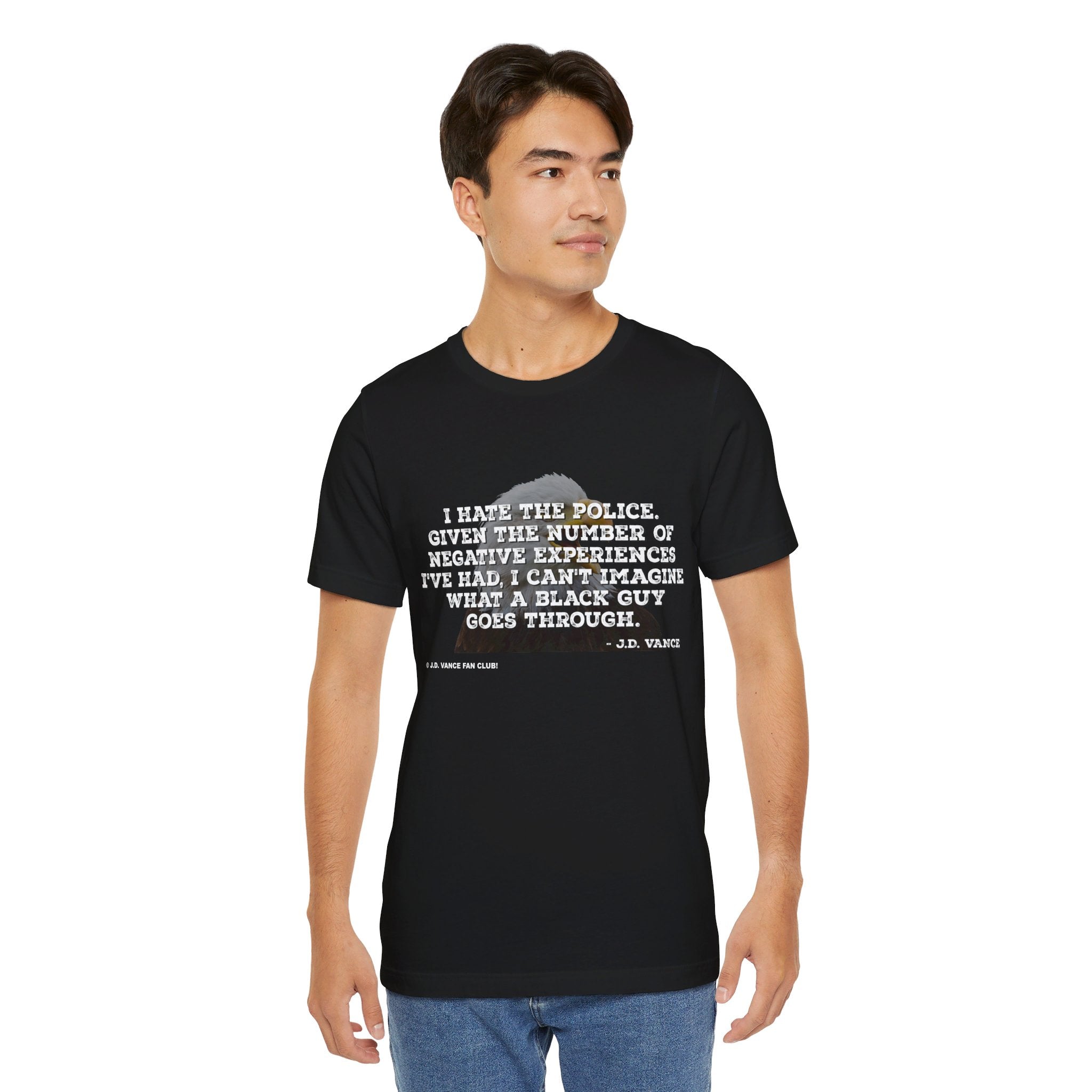 JD Vance I Hate the Police Quote Unisex Jersey Short Sleeve Tee