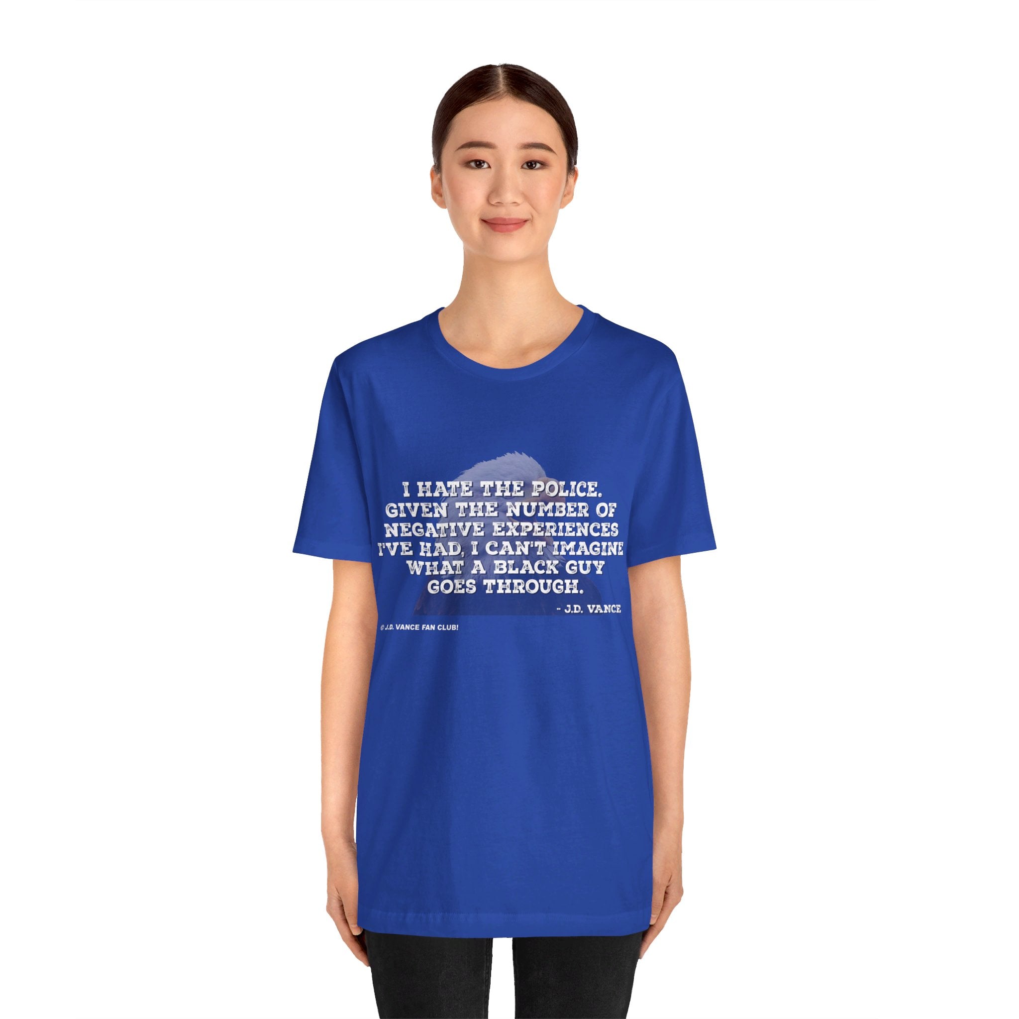 JD Vance I Hate the Police Quote Unisex Jersey Short Sleeve Tee