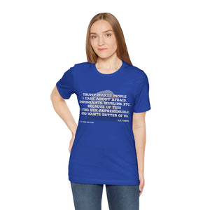 JD Vance Fear Trump Makes People Afraid Quote Unisex Jersey Short Sleeve Tee Express Delivery available