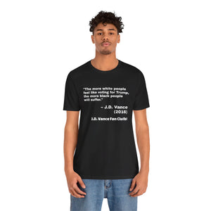 JD Vance White People Quote Unisex Jersey Short Sleeve Tee