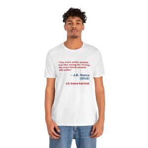 JD Vance White People Quote Unisex Jersey Short Sleeve Tee