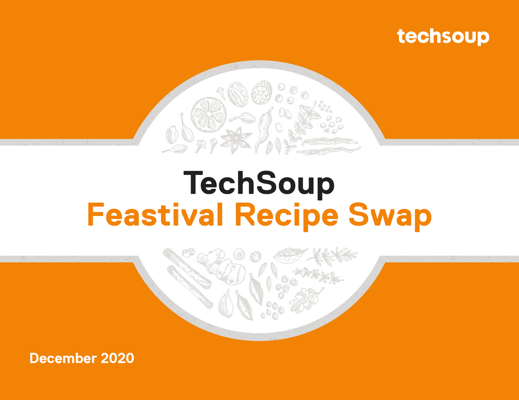 TechSoup "Feastival" Holiday Recipe Swap E-Book